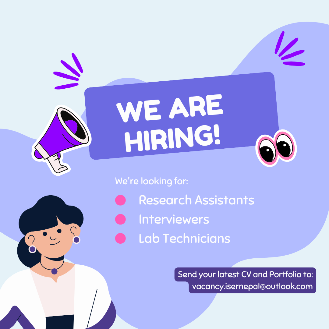 Vacancy for Research Assistants, Interviewers and Lab Technicians – ISER-Nepal